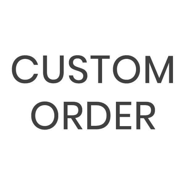 Custom Order